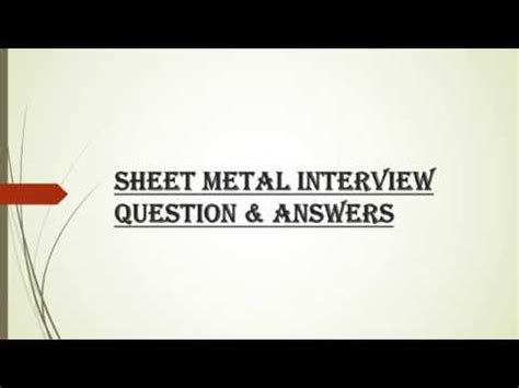 sheet metal design interview answers